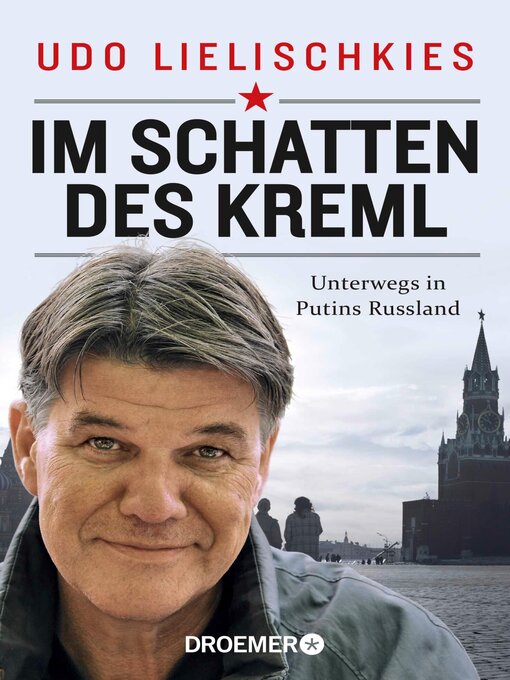 Title details for Im Schatten des Kreml by Udo Lielischkies - Available